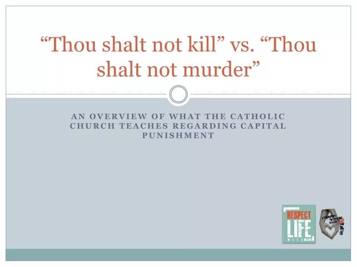 Understanding ‘Thou Shalt Not Murder’ in Catholic Theology